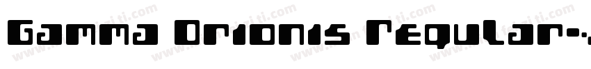 Gamma Orionis Regular字体转换